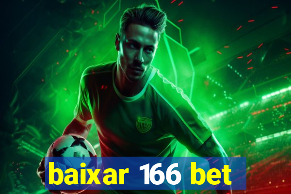 baixar 166 bet